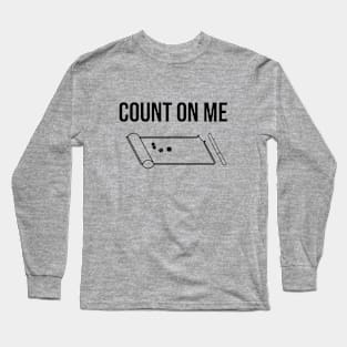 Count On Me Long Sleeve T-Shirt